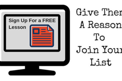 Give people a reason to join your email list.