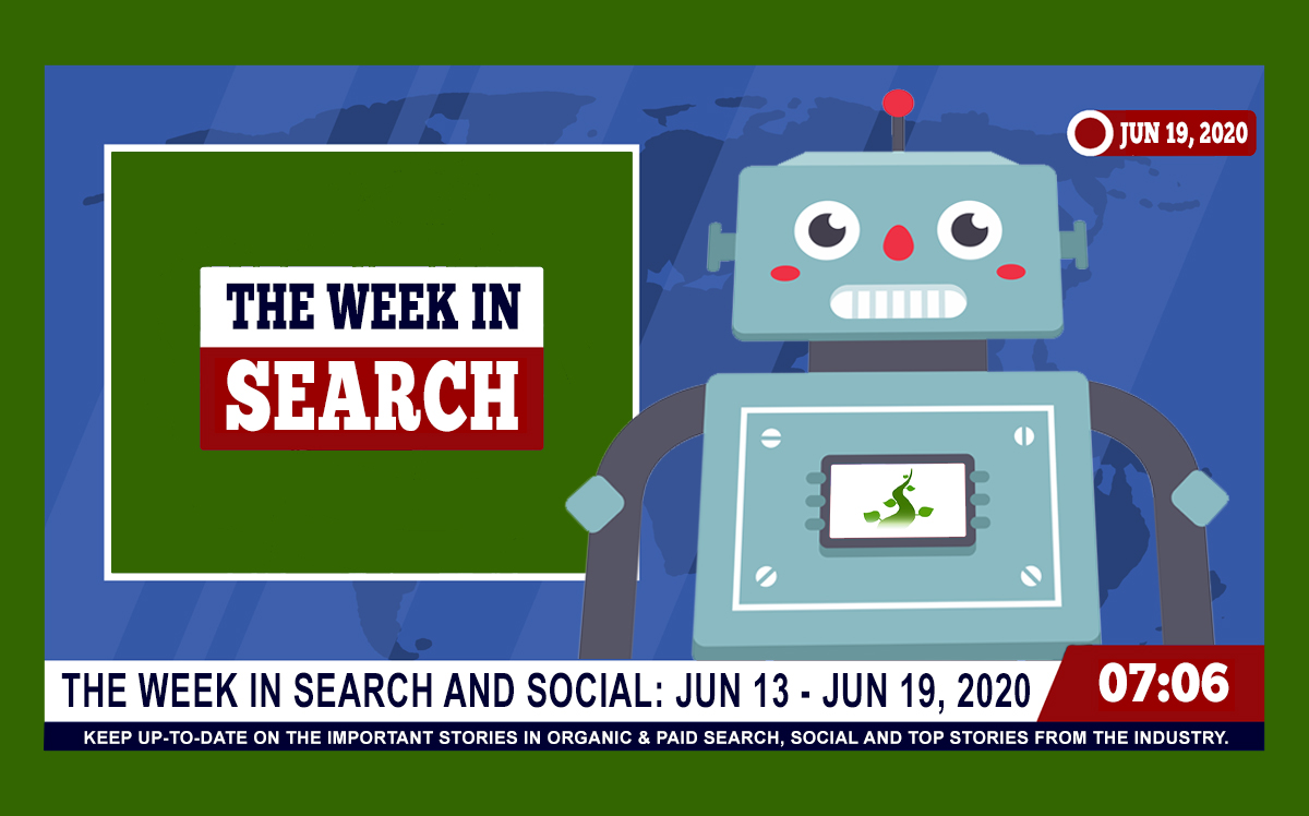 The Week In Search & Social Ending June 19, 2020