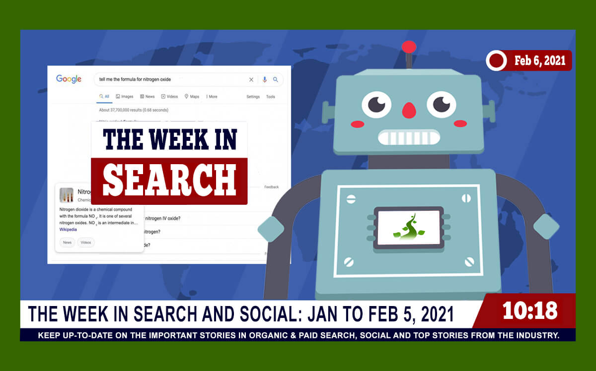 The Week In Search & Social Ending February 5, 2021